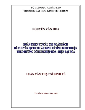 Luận văn hoàn thiện cơ cấu chi ngân sách để chuyển dịch cơ cấu kinh tế tỉnh bình thuận theo hướng công nghiệp hóa hiện đại hóa