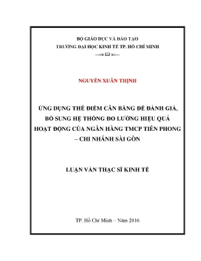 Luận văn ứng dụng thẻ điểm cân bằng để đánh giá bổ sung hệ thống đo lường hiệu quả hoạt động của ngân hàng tmcp tiên phong chi nhánh sài gòn