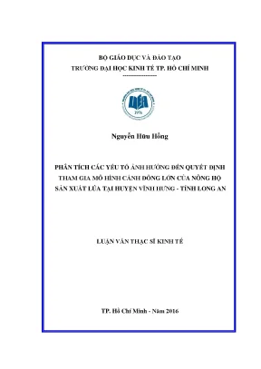 Luận văn phân tích các yếu tố ảnh hưởng đến quyết định tham gia mô hình cánh đồng lớn của nông hộ sản xuất lúa tại vinh hưng tỉnh long an