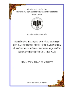 Luận văn nghiên cứu tác động của vàng đến hiệu quả đầu tư trong chiến lược đa dạng hóa và phòng ngừa rủi ro cho danh mục chứng khoán trên thị trường việt nam