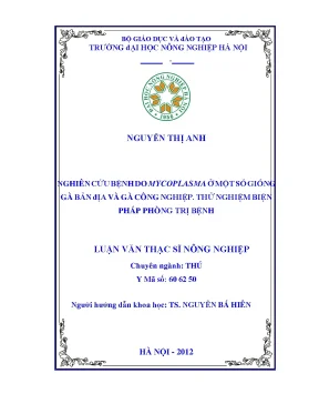 Nghiên cứu bệnh do mycoplama ở một số giống gà bản địa và gà công nghiệp thử nghiệm biện pháp phòng trị bệnh