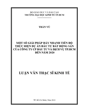 Luận văn một số giải pháp đẩy nhanh tiến bộ thực hiện dự án đầu tư bất động sản của công ty cổ phần đầu tư và dịch vụ tp hcm đến năm 2010 luận văn thạc sĩ