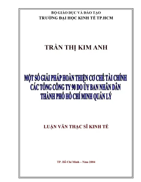 Luận văn một số giải pháp hoàn thiện cơ chế tài chính các tổng công ty 90 do ủy ban nhân dân thành phố hồ chí minh quản lý
