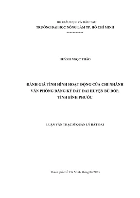 Luận văn thạc sĩ quản lý đất đai đánh giá tình hình hoạt động của chi nhánh văn phòng đăng ký đất đai huyện bù đốp tỉnh bình phước