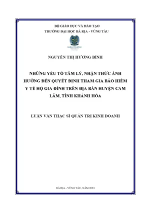 Luận văn những yếu tố tâm lý nhận thức ảnh hưởng đến quyết định tham gia bảo hiểm y tế hộ gia đình trên địa bàn huyện cam lâm tỉnh khánh hòa