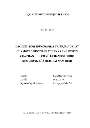 Đặc điểm sinh trưởng phát triển năng suất của một số giống lúa thuần và ảnh hưởng của phân hữu cơ xử lý bằng sagi bio đến giống lúa bc15 tại nam định nông n