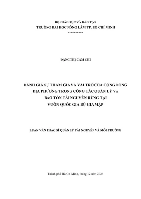 Luận văn thạc sĩ quản lý tài nguyên và môi trường đánh giá sự tham gia và vai trò của cộng đồng địa phương trong công tác quản lý và bảo tồn tài nguyên rừng tại vườn quốc gia bù gia mập