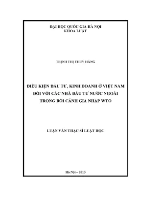 Điều kiện đầu tư kinh doanh ở việt nam đối với các nhà đầu tư nước ngoài trong bối cảnh gia nhập wto