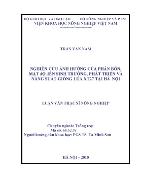 Nghiên cứu ảnh hưởng của phân bón mật độ đến sinh trưởng phát triển và năng suất giống lúa xt27 tại hà nội