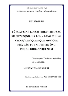 Luận văn tỷ suất sinh lợi cổ phiếu theo sau sự biến động giá lớn bằng chứng cho sự lạc quan quá mức của nhà đầu tư tại thị trường chứng khoán việt nam