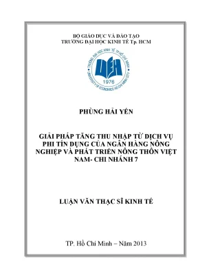 Luận văn giải pháp tăng thu nhập từ dịch vụ phi tín dụng của ngân hàng nông nghiệp và phát triển nông thôn việt nam chi nhánh 7