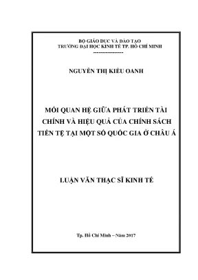 Luận văn mối quan hệ giữa phát triển tài chính và hiệu quả của chính sách tiền tệ tại một số quốc gia ở châu á