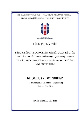 Bằng chứng thực nghiệm về mối quan hệ giữa các yếu tố tác động đến hiệu quả hoạt động và cấu trúc vốn của các ngân hàng thương mại ở việt nam