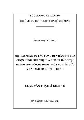 Luận văn một số nhân tố tác động đến hành vi lựa chọn kênh siêu thị của khách hàng tại tphcm một nghiên cứu về ngành hàng tiêu dùng