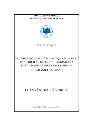 Luận văn các nhân tố ảnh hưởng đến quyết định sử dụng dịch vụ internet banking của khách hàng cá nhân tại eximbank chi nhánh tiền giang