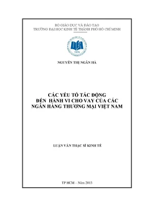 Luận văn các yếu tố tác động đến hành vi cho vay của các ngân hàng thương mại việt nam