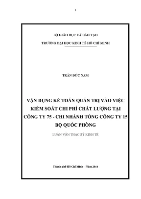 Luận văn vận dụng kế toán quản trị vào việc kiểm soát chi phí chất lượng tại công ty 75 chi nhánh tổng công ty 15 bộ quốc phòng