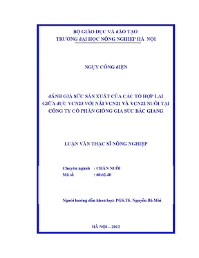 Đánh giá sức sản xuất của các tổ hợp lai giữa đực vcn23 với nái vcn21 và vcn22 nuôi tại công ty cổ phần giống gia súc bắc giang