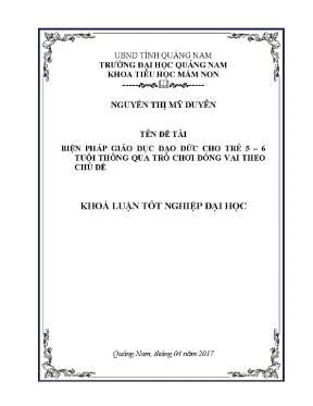 1488 biện pháp giáo dục đạo đức cho trẻ 5 6 tuổi thông qua trò chơi đóng vai theo chủ đề nguyễn thị mỹ duyên luận văn đh quảng nam