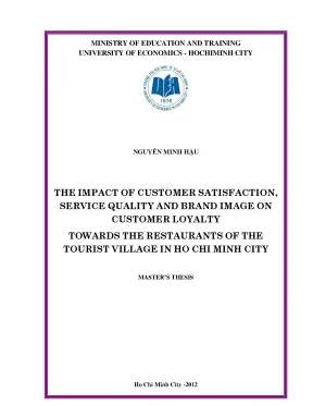 Luận văn the impact of customer satisfaction service quality and brand image on customer loyalty towards the restaurants of the tourist village in ho chi minh city