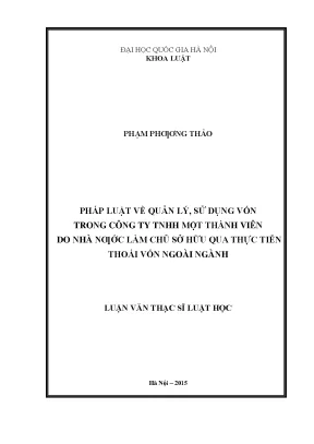 Pháp luật về quản lý sử dụng vốn trong công ty tnhh một thành viên do nhà nước làm chủ sở hữu qua thực tiễn thoái vốn ngoài ngành