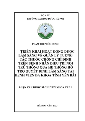 Phạm thị phúc hưng triển khai hoạt động dược lâm sàng về quản lý tương tác thuốc chống chỉ định trên bệnh nhân điều trị nội trú thông qua hệ thống hỗ trợ quyết định lâm sàng tại bệnh viện đa khoa tỉnh yên bái luận văn dư