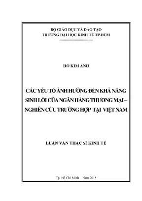 Luận văn các yếu tố ảnh hưởng đến khả năng sinh lời của ngân hàng thương mại nghiên cứu trường hợp tại việt nam