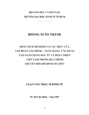 Luận văn phân tích mô hình cấu trúc tổ chức của tập đoàn tài chính ngân hàng ứng dụng vào ngân hàng đầu tư phát triển việt nam trong quá trình chuyển đổi mô hình tổ chức