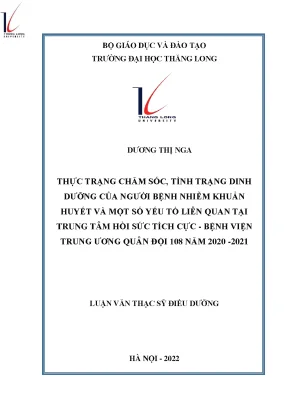 Thực trạng chăm sóc tình trạng dinh dưỡng của người bệnh nhiễm khuẩn huyết và một số yếu tố liên quan tại trung tâm hồi sức tích cực bệnh viện trung ương quân đội 108 năm 2020 2021