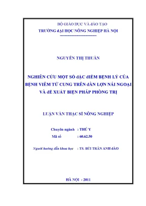 Nghiên cứu một số đắc điểm bệnh lý của bệnh viêm tử cung trên đàn lợn nái ngoại và đề xuất biện pháp phòng trị