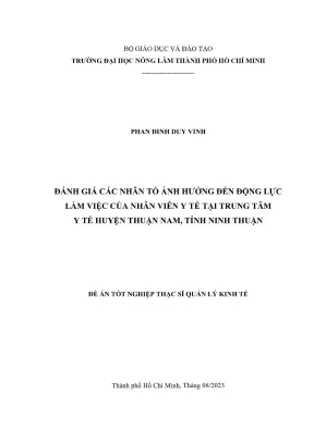 Luận văn thạc sĩ quản lý kinh tế đánh giá các nhân tố ảnh hưởng đến động lực làm việc của nhân viên y tế tại trung tâm y tế huyện thuận nam tỉnh ninh thuận