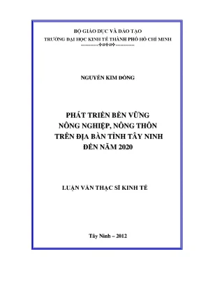 Luận văn phát triển bền vững nông nghiệp nông thôn trên địa bàn tỉnh tây ninh đến năm 2020