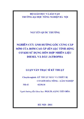 Nghiên cứu ảnh hưởng góc cung cấp sớm của bơm cao áp đến đặc tính động cơ khi sử dụng hỗn hợp nhiên liệu diesel và dầu jatropha