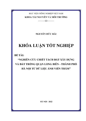 Nghiên cứu chiết tách đất xây dựng và đất trồng quận long biên thành phố hà nội từ dữ liệu ảnh viễn thám