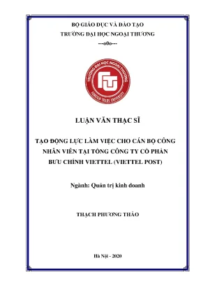 Luận văn thạc sĩ quản trị kinh doanh tạo động lực làm việc cho cán bộ nhân viên tại tổng công ty cổ phần bưu chính viettel chi nhánh ba đình