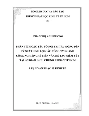 Luận văn phân tích các yếu tố nội tại tác động đến tỷ suất sinh lợi các công ty ngành công nghiệp chế biến và chế tạo niêm yết tại sở giao dịch chứng khoán thành phố hồ chí minh