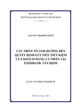 Luận văn các nhân tố ảnh hưởng đến quyết định gửi tiền tiết kiệm của khách hàng cá nhân tại eximbank tân định