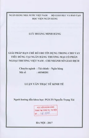 Luận văn thạc sĩ tài chính ngân hàng giải pháp hạn chế rủi ro tín dụng đối với cho vay tiêu dùng tại ngân hàng thương mại cổ phần ngoại thương việt nam chi nhánh sở giao dịch