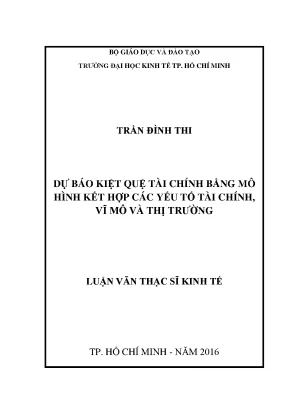 Luận văn dự báo kiệt quệ tài chính bằng mô hình kết hợp các yếu tố tài chính vĩ mô và thị trường