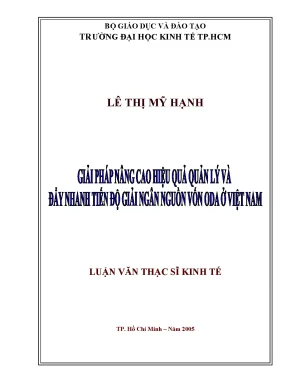 Luận văn giải pháp nâng cao hiệu quả quản lý và đẩy nhanh tiến độ giải ngân nguồn vốn oda ở việt nam