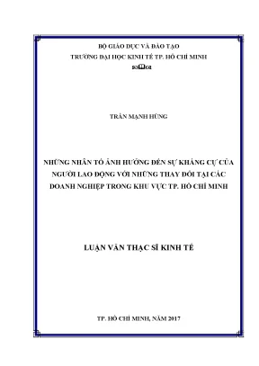 Luận văn những nhân tố ảnh hưởng đến sự kháng cự của người lao động với những thay đổi tại các doanh nghiệp trong khu vực thành phố hồ chí minh