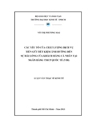 Luận văn các yếu tố của chất lượng dịch vụ tiền gửi tiết kiệm ảnh hưởng đến sự hài lòng của khách hàng cá nhân tại ngân hàng thương mại cổ phần quốc tế vib