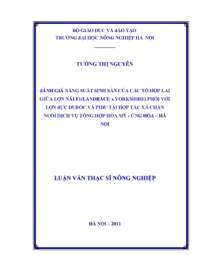 Đánh giá năng suất sinh sản của các tổ hợp lai giữa lợn nái f1 landrace x yorkshire phối với lợn đực duroc và pidu tại hợp tác xã chăn nuôi dịch vụ tổng hợp hòa mỹ ứng hoà