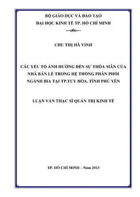 Luận văn các yếu tố ảnh hưởng đến sự thỏa mãn của nhà bán lẻ trong hệ thống phân phối ngành bia tại tp tuy hòa tỉnh phú yên