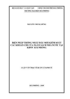 Luận văn thạc sĩ quản lý kinh tế biện pháp thống nhất đầu mối kiểm soát các khoản chi của ngân sách nhà nước tại kbnn hải phòng