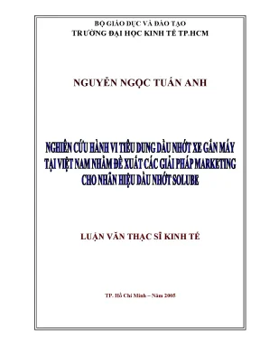 Luận văn nghiên cứu hành vi tiêu dùng dầu nhớt xe gắn máy tại việt nam nhằm đề xuất các giải pháp marketing cho nhãn hiệu dầu nhớt solube