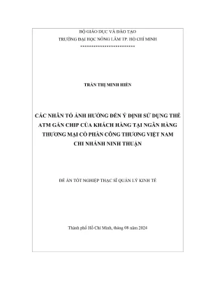 Luận văn thạc sĩ quản lý kinh tế các nhân tố ảnh hưởng đến ý định sử dụng thẻ atm gắn chip của khách hàng tại ngân hàng thương mại cổ phần công thương việt nam chi nhánh ninh thuận
