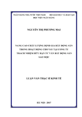 Luận văn thạc sĩ tài chính ngân hàng nâng cao chất lượng định giá bất động sản trong hoạt động cho vay tại công ty trách nhiệm hữu hạn tư vấn bất động sản sao mộc