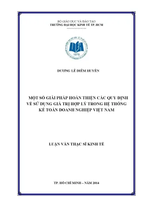 Luận văn một số giải pháp hoàn thiện các quy định về sử dụng giá trị hợp lý trong hệ thống kế toán doanh nghiệp việt nam