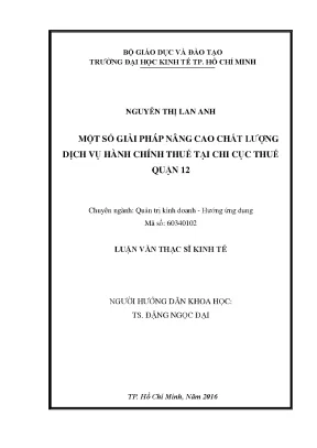 Luận văn một số giải pháp nâng cao chất lượng dịch vụ hành chính thuế tại chi cục thuế quận 12